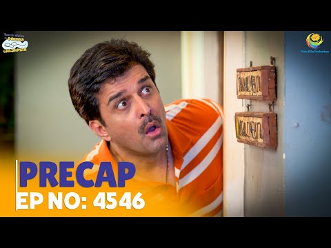 Ep 4546 - PRECAP! | Taarak Mehta Ka Ooltah Chashmah | तारक मेहता का उल्टा चश्मा