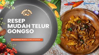 Resep Lengkap Gongso Telur ala Sedap Skoy, Rekomendasi Menu Buka Puasa yang Mudah dan Lezat
