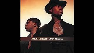 No More - Ruff Endz
