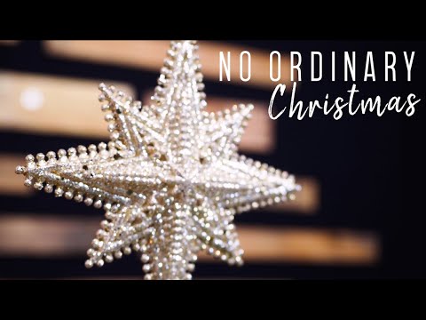 No Ordinary Christmas | No Ordinary Journey