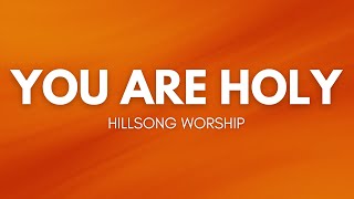 You Are Holy | Hillsong Worship | Instrumental with Lyrics