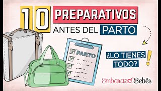 10 ÚLTIMOS #PREPARATIVOS antes del PARTO 🎁👜 ¿Lo tienes todo?