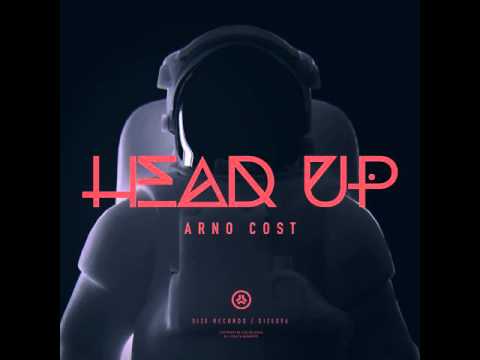 Arno Cost - Head Up (Original Mix)