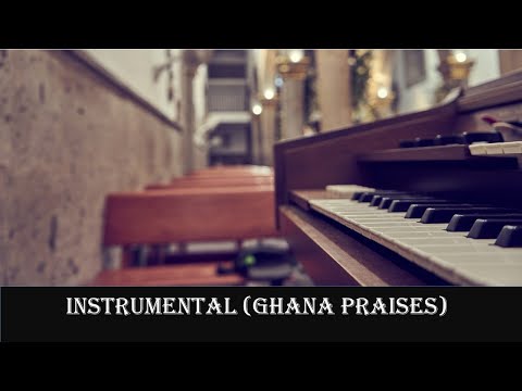 HighLife Medley - Instrumental Ghana choral Praises