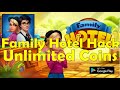 Family Hotel Hack 2023 (Step-by-step) - Free Coins - Android/IOS