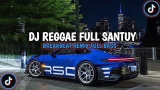 Download lagu DJ REGGAE SANTUY ||KUMPULAN LAGU REGGAE SANTUY BREAKBEAT FULL BASS VIRAL TERBARU 2026 mp3