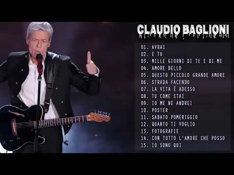 I Più Grandi Successi Di Claudio Baglioni   Le Migliori Canzoni Di Claudio Baglioni