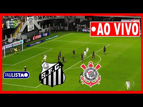 🔴 SANTOS X CORINTHIANS AO VIVO COM IMAGENS | PAULISTÃO 2026 | ASSISTA AGORA
