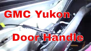 GMC Yukon Door Handle Replacment (Outer) 2012 XL Denali