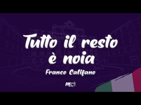 Franco Califano - Tutto il resto è noia (Testo / Lyrics)