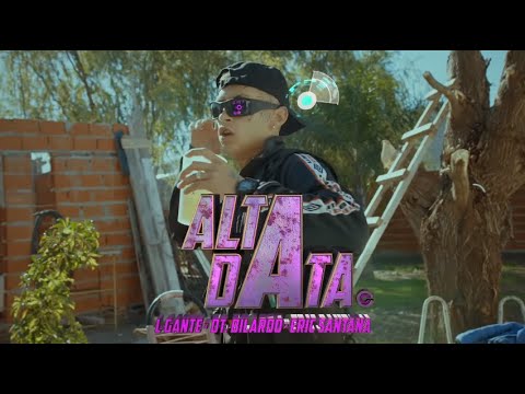 L-Gante, Eric Santana - Alta Data || LETRA