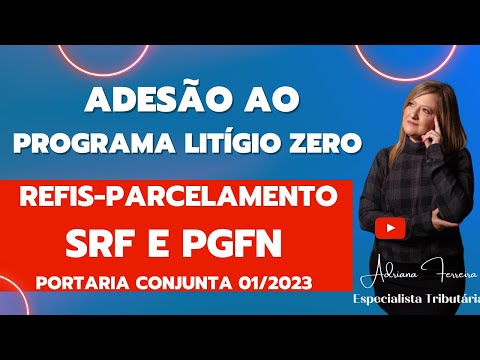 , title : 'RECEITA FEDERAL/Novo REFIS 2023/Programa Litígio Zero/Portaria Conjunta 01/2023 @Ferreirawa'