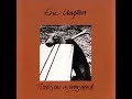 Eric Clapton   We've Been Told (Jesus Coming Soon) with Lyrics in Description