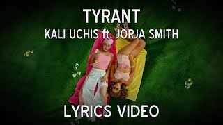 Download lagu Kali Uchis - Tyrant ft. Jorja Smith (Lyrics Video) mp3