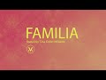FAMILIA Official Lyric Video Feat Tina Colón Williams Vineyard Worship