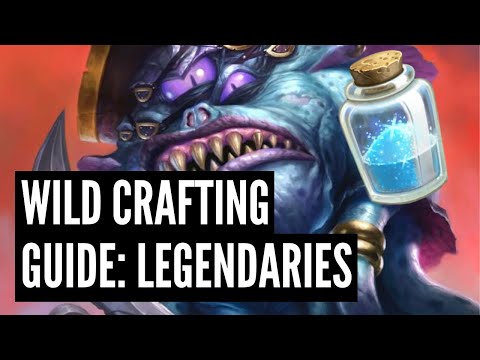 Wild Crafting Guide: Legendaries | Wild Hearthstone