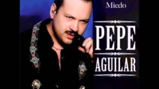 Pepe Aguilar  – Miedo ( Audio )