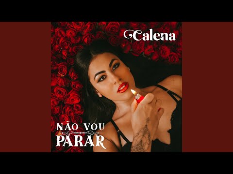 Não Vou Parar - Calena