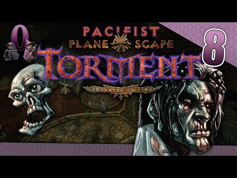 Let's Play Pacifist Planescape Torment: Enhanced Edition - Episode 8 - Unfinished Business