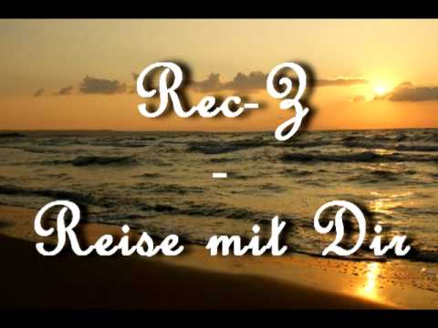 Rec-Z - Reise mit dir