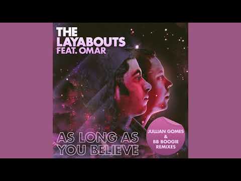 The Layabouts feat. Omar - As Long As You Believe (Jullian Gomes Instrumental Remix)