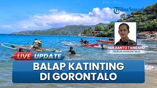 Keseruan Lomba Balap Katinting di Leato Selatan Gorontalo, Peserta Rebutkan Hadian Rp26 Juta