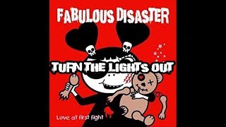 Fabulous Disaster - Turn The Lights Out lyrics