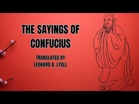 The Sayings of Confucius translated by Leonard Arthur Lyall (with Footnotes)  #confucius