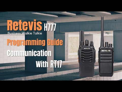Retevis H777 Walkie Talkie Programming | How to Communicate with RT17 | Frequency Setting | Business