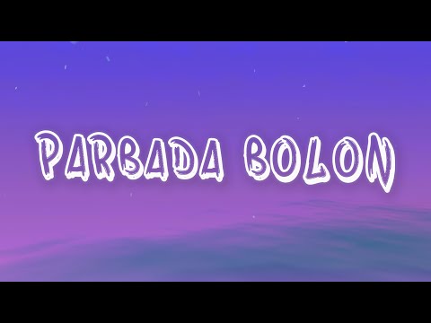 Sinnson, Cien - Parbada Bolon (Lyrics)
