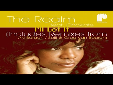 The Realm feat. Choklate - I'll Let It (Greg van Bueren's Journey Remix)