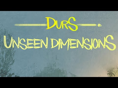 Durs & Unseen Dimensions - Kingdom of Life (Official Audio)