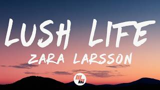 Download lagu Zara Larsson - Lush Life (Lyrics) mp3 Download lagu Zara Larsson - Lush Life (Lyrics) mp3