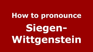 How to pronounce Siegen-Wittgenstein
