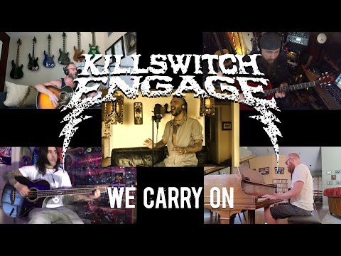 Killswitch Engage - We Carry On (Recorded in Quarantine)