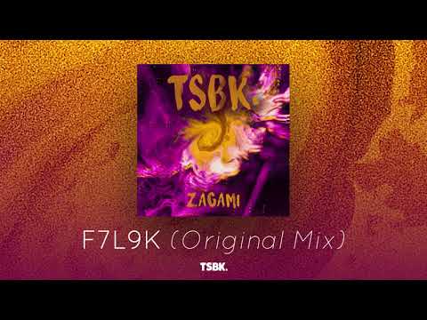 TSBK. - F7L9K (Original Mix)