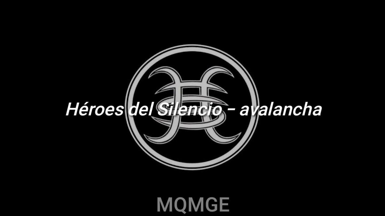 heroes del silencio - avalancha (lyrics) español