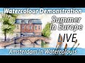 Summer In Amsterdam Watercolour Demonstration