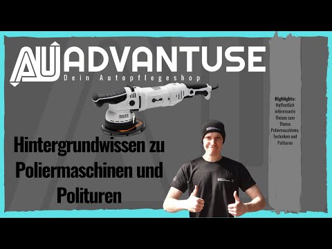 Hintergrundwissen Poliermaschinen und Polituren - was passiert im Detail - ADVANTUSE.COM