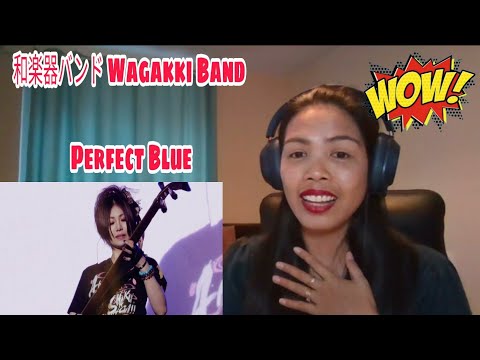 Its MyrnaG REACTS TO 和楽器バンド Wagakki Band : Perfect Blue - 2017大新年会-桜ノ宴(2017 Dai Shinnenkai)