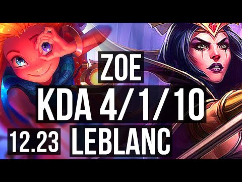 ZOE vs LEBLANC (MID) | 4/1/10, 1.4M mastery, 800+ games | EUW Diamond | 12.23