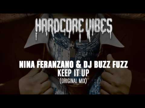 Nina Feranzano & DJ Buzz Fuzz - Keep It Up (Original Mix)