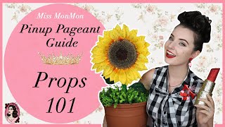 The Pinup Pageant Guide - Props; planning, making and other tips with Miss MonMon