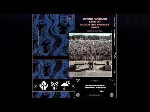 Wizard Council Meeting @ Electric Forest 2023 (Live Audio Recording)