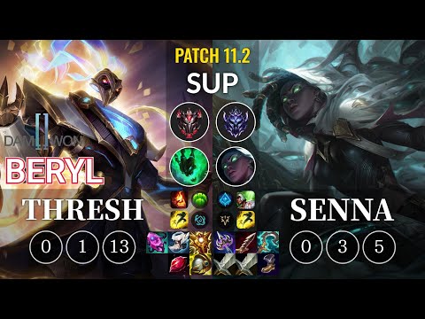 DWG BeryL Thresh vs Senna Sup - KR Patch 11.2
