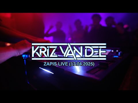 KRIZ VAN DEE - LIVE MIX (ZAPIS LIVE 17.04.2025) 🎵