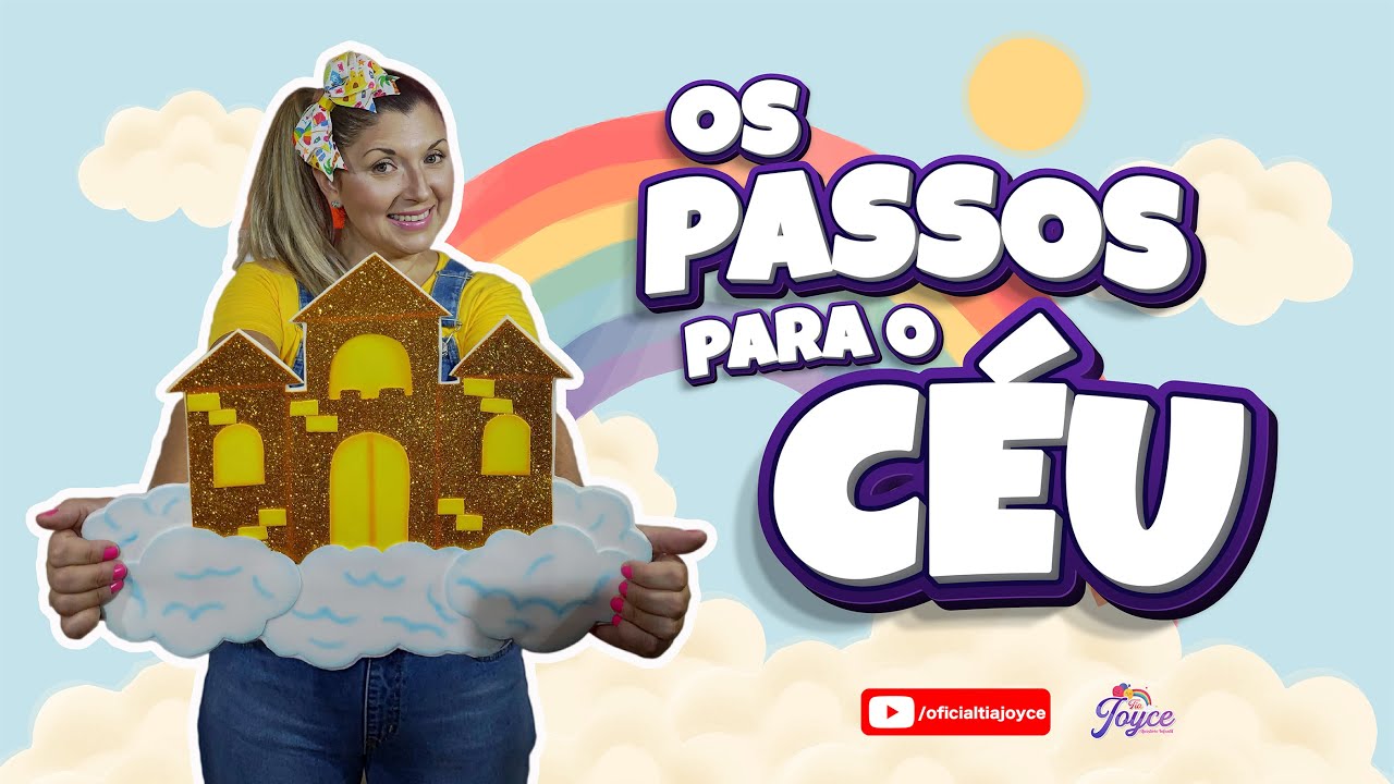 Os passos para o céu!