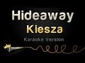 Kiesza - Hideaway (Karaoke Version) 