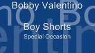 Bobby Valentino - Boy Shorts