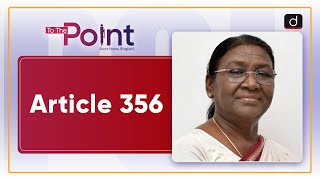 President’s Rule | Manipur | Article 356 | To The Point | Drishti IAS English